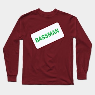 Bassman Long Sleeve T-Shirt